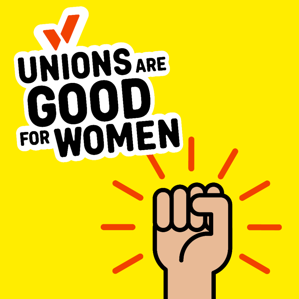 Unions Are Good For Women