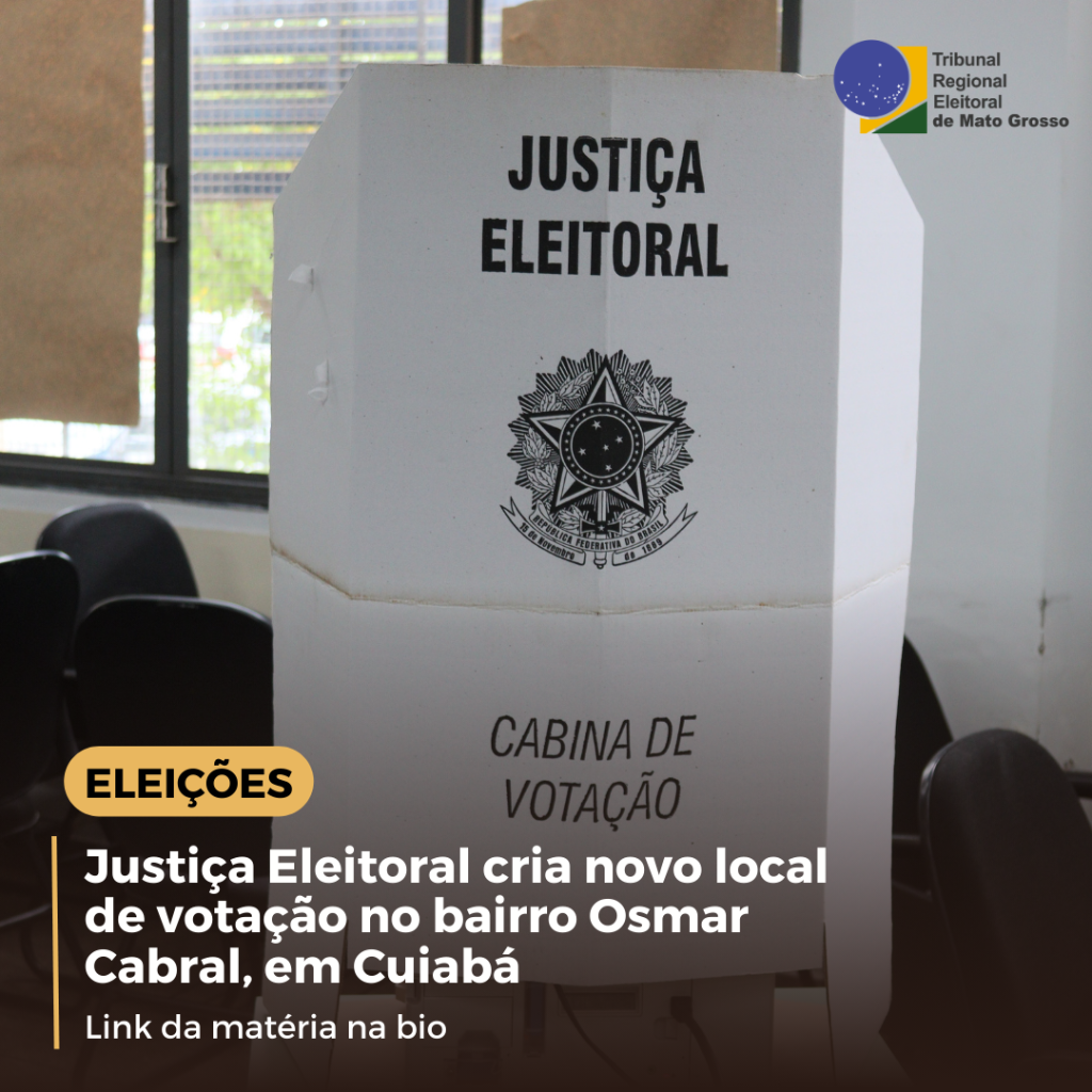 Justi&ccedil;a Eleitoral cria novo local de vota&ccedil;&atilde;o no bairro Osmar Cabral, em Cuiab&aacute;