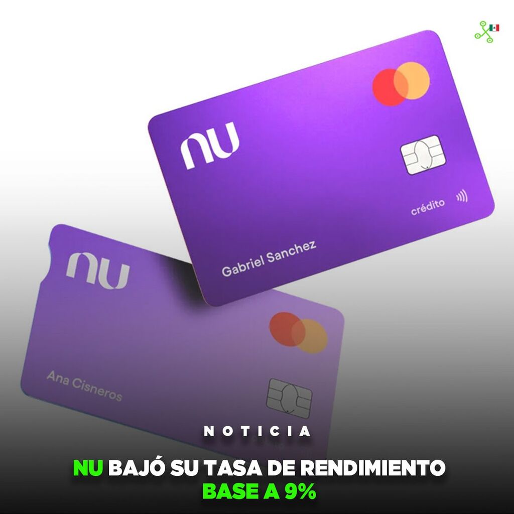 Nu baj&oacute; su tasa de rendimiento base a 9%: parece que el fin de la luna de miel del 15% est&aacute; cerca
