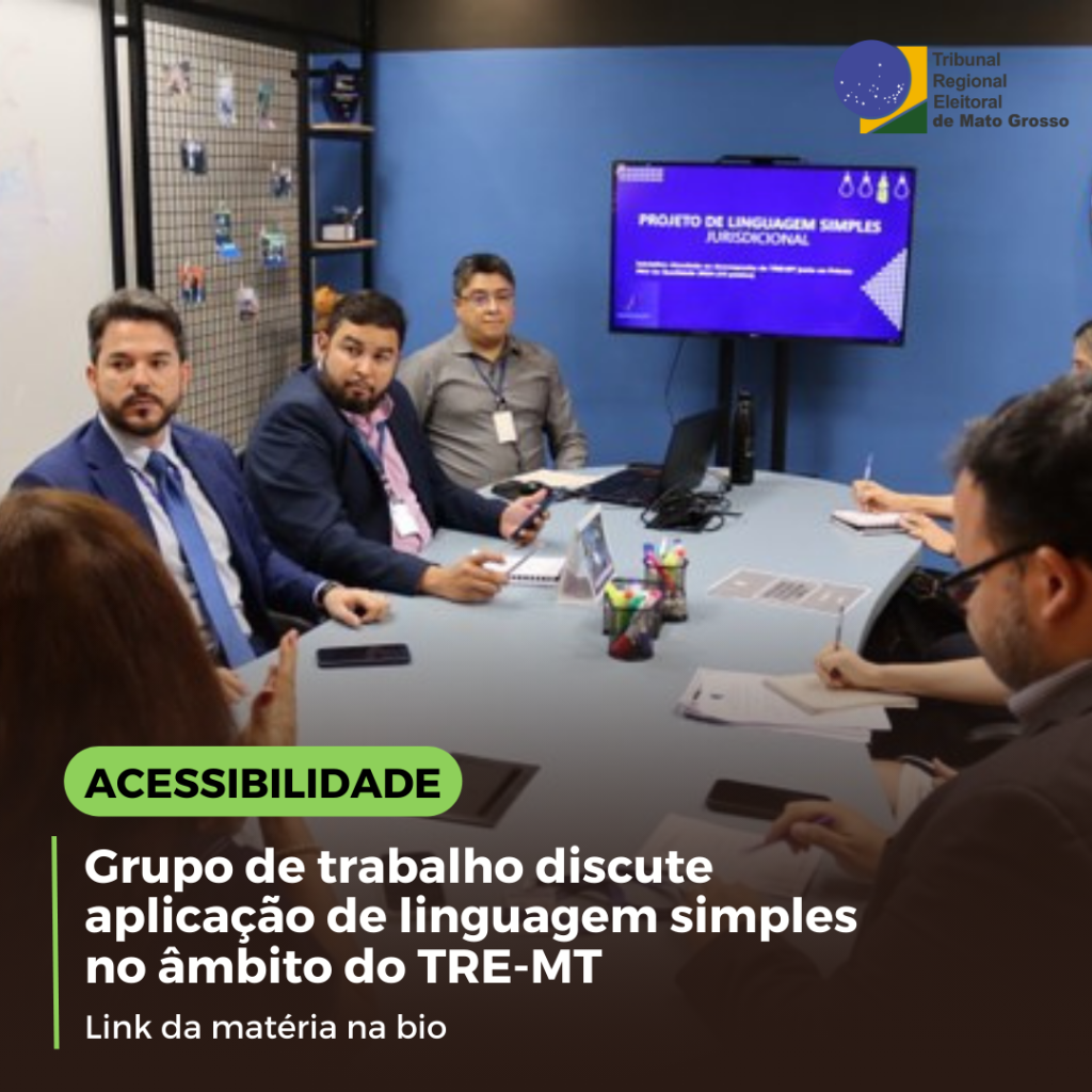 Grupo de trabalho discute aplica&ccedil;&atilde;o de linguagem simples no &acirc;mbito do TRE-MT