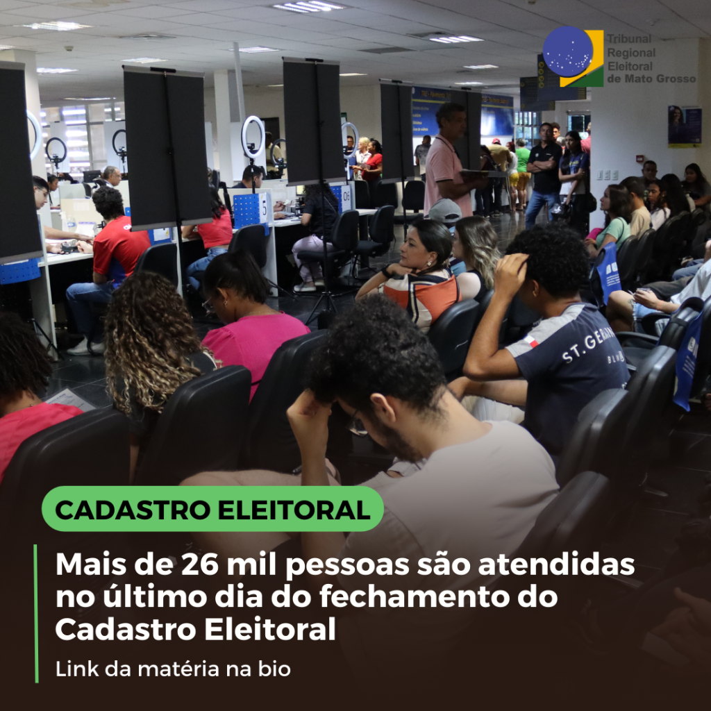Mais de 26 mil pessoas s&atilde;o atendidas no &uacute;ltimo dia do fechamento do Cadastro Eleitoral