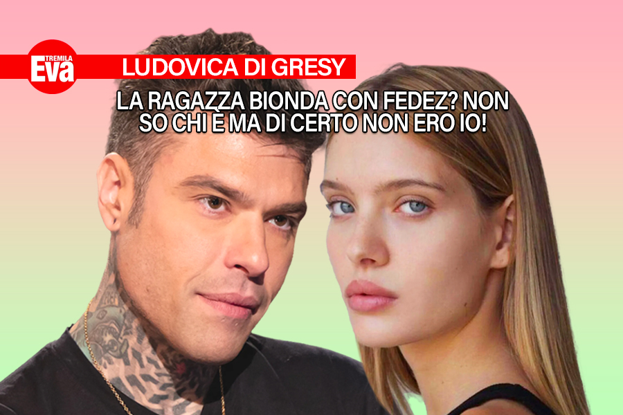 Ludovica Di Gresy: Fedez e io non siamo mai usciti da soli