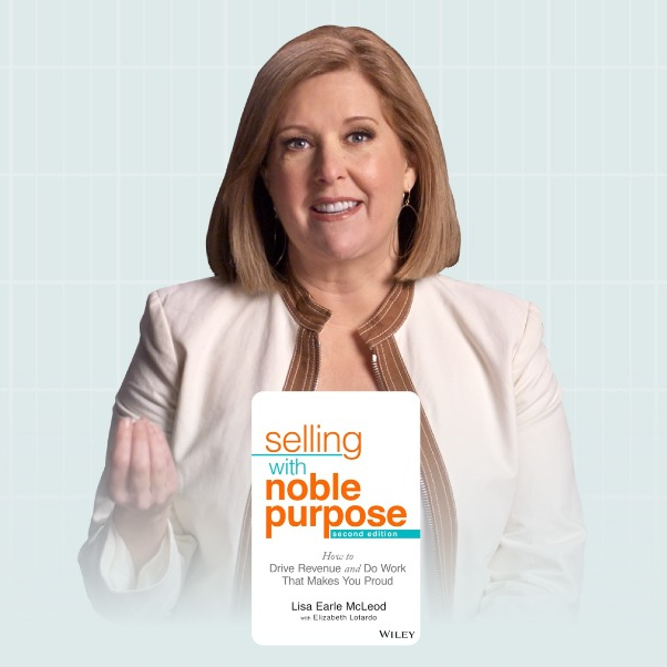 SELLING WITH NOBLE PURPOSE BY LISA EARLE MCLEOD