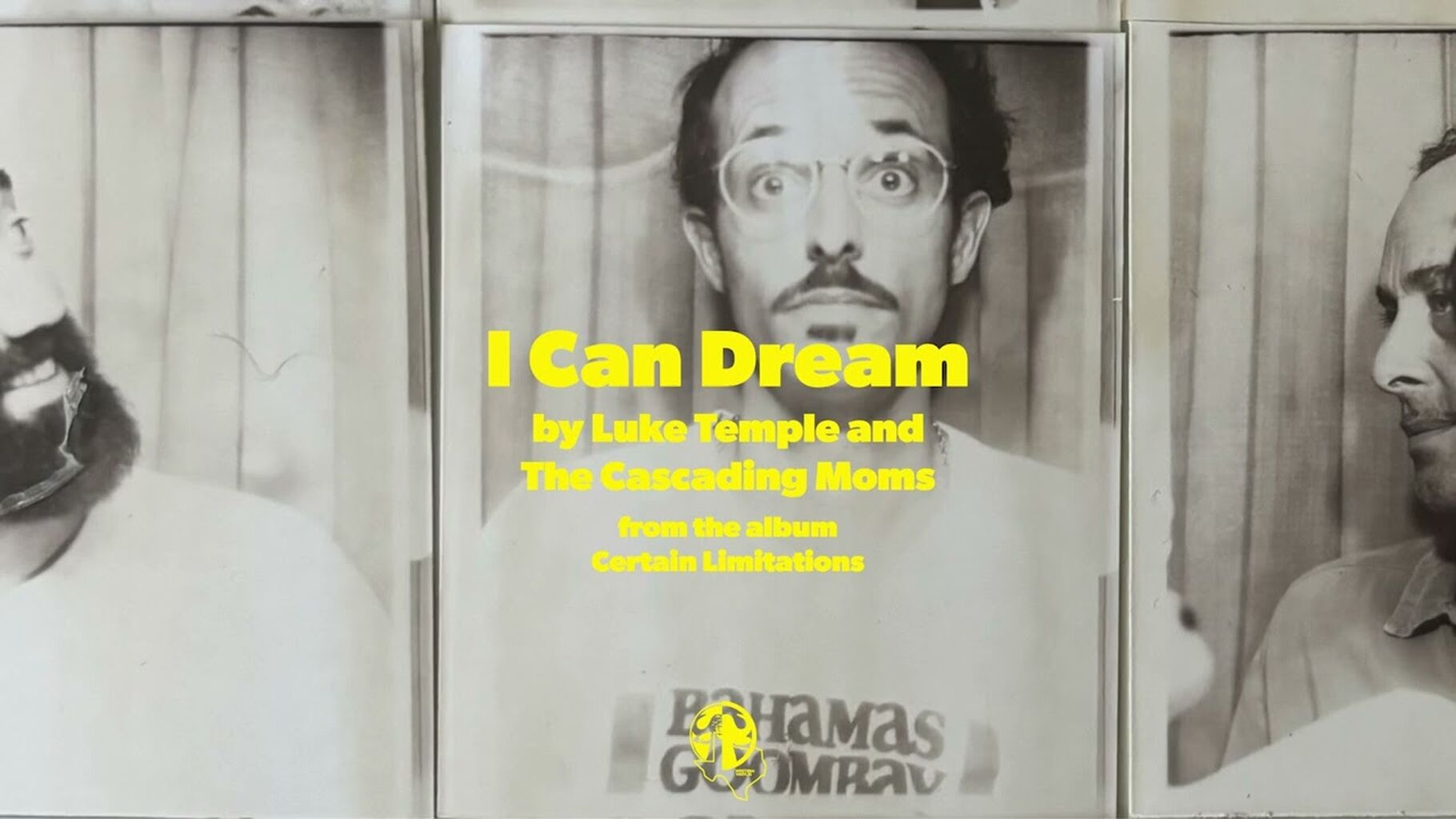 Luke Temple and The Cascading Moms - "I Can Dream"