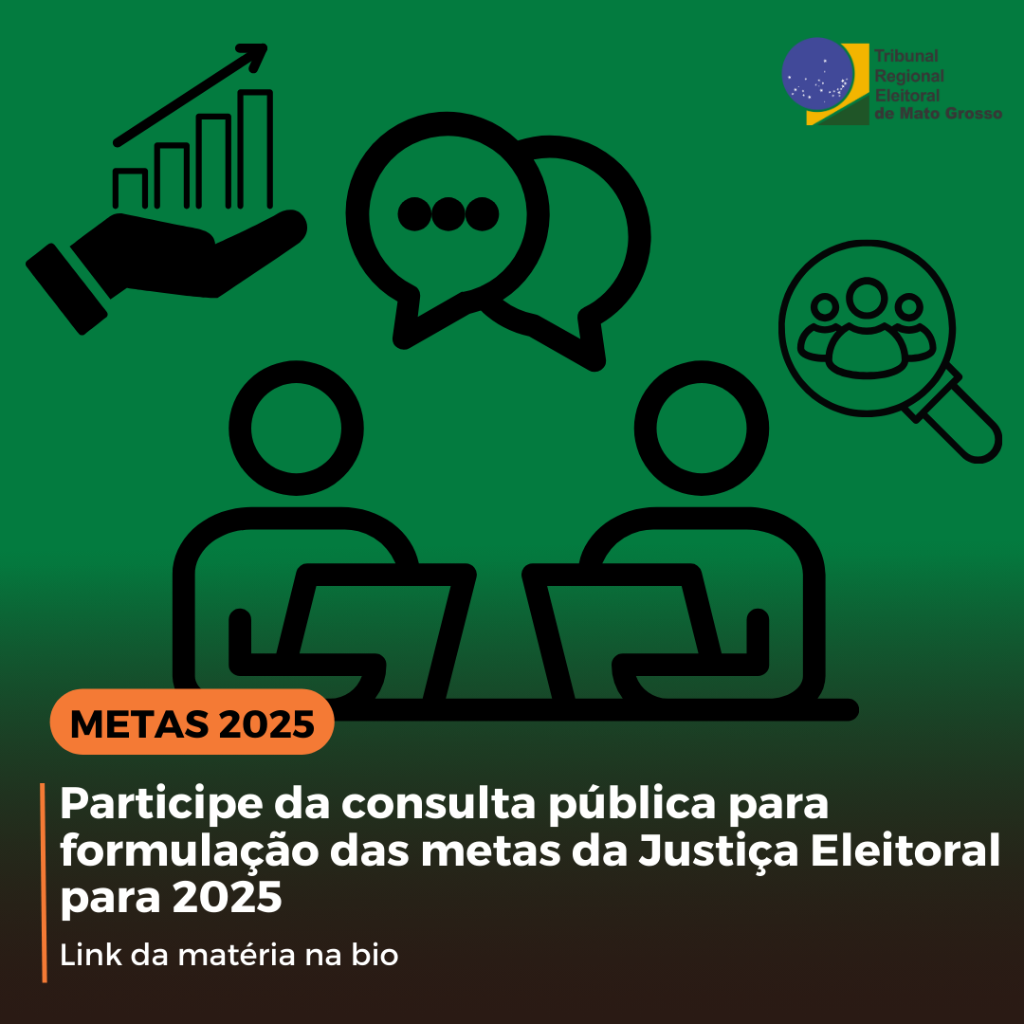 Participe da consulta p&uacute;blica para formula&ccedil;&atilde;o das metas da Justi&ccedil;a Eleitoral para 2025