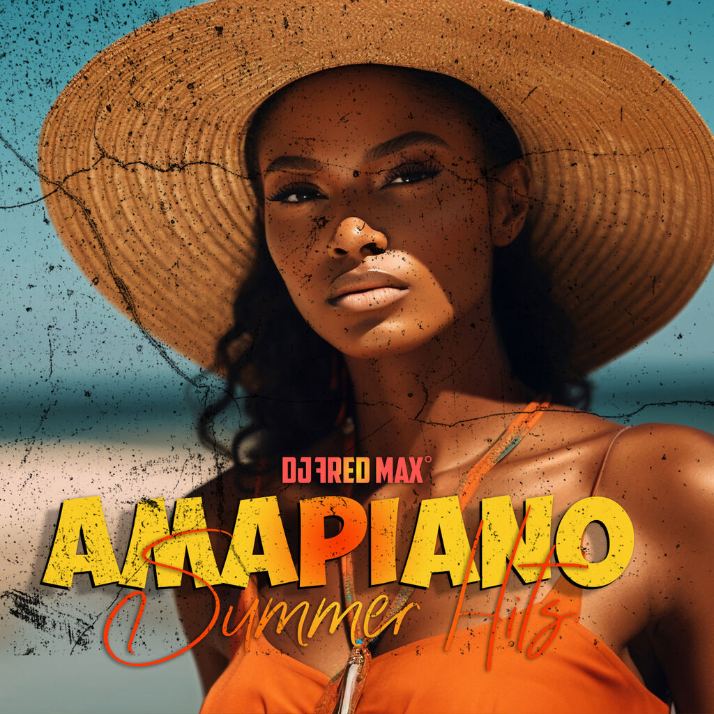 AMAPIANO SUMMER HITS 2024 by DJ Fred Max | Listen on Apple Podcasts, Audiomack, Hearthis | PUSH.fm