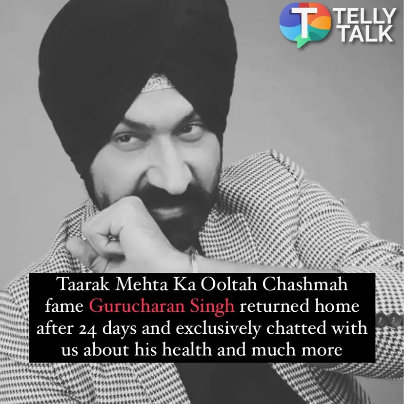 Gurucharan Singh's FIRST Interview After Returning Home: 'Dheere Dheere Cheezen...' - Exclusive