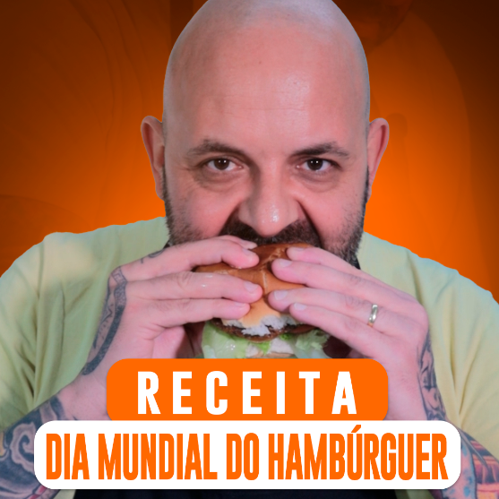 Receita Dia Mundial do Hamb&uacute;rguer