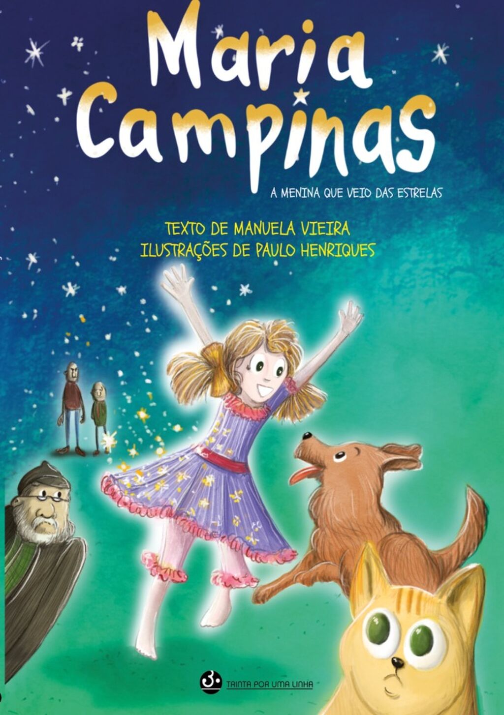 Maria Campinas - a menina que veio das estrelas