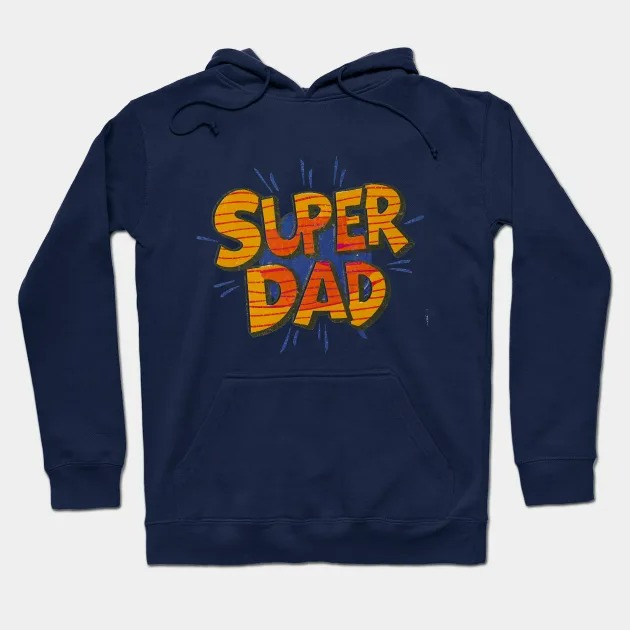 Super Dad Hoodie