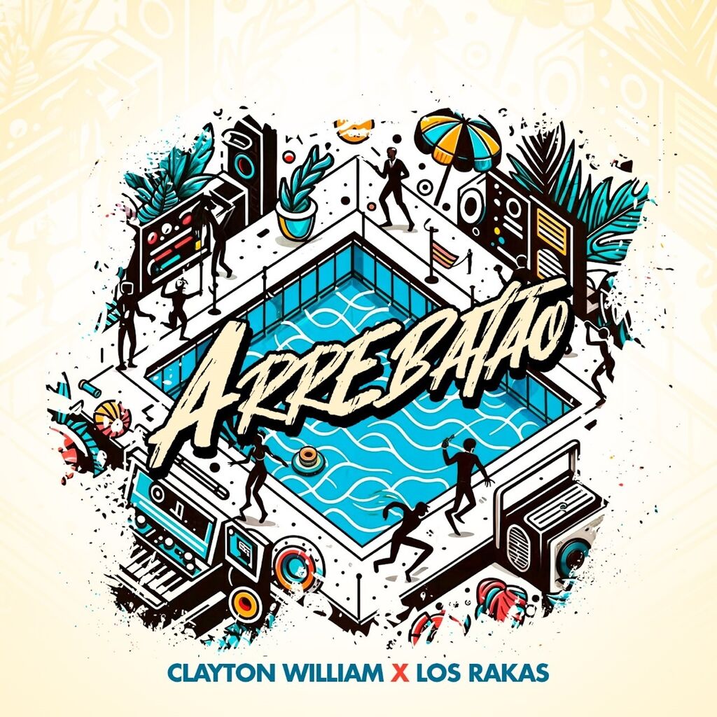 Clayton William & Los Rakas - Arrebatao