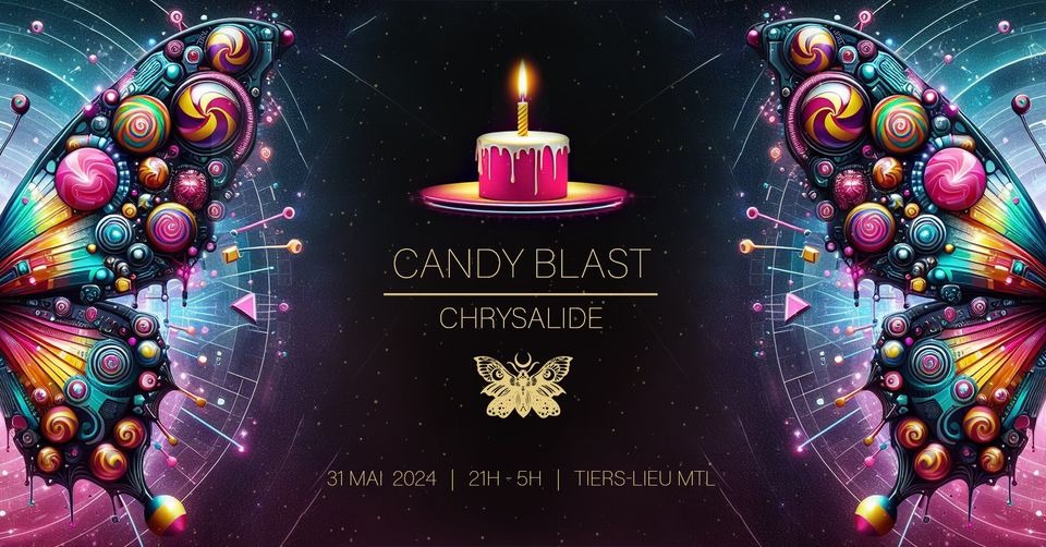 ccil at Chrysalide CANDY BLAST [MAY 24]