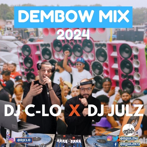 Dembow Mix 2024 | DJ C-LO X Dj Julz B2B (Audio)