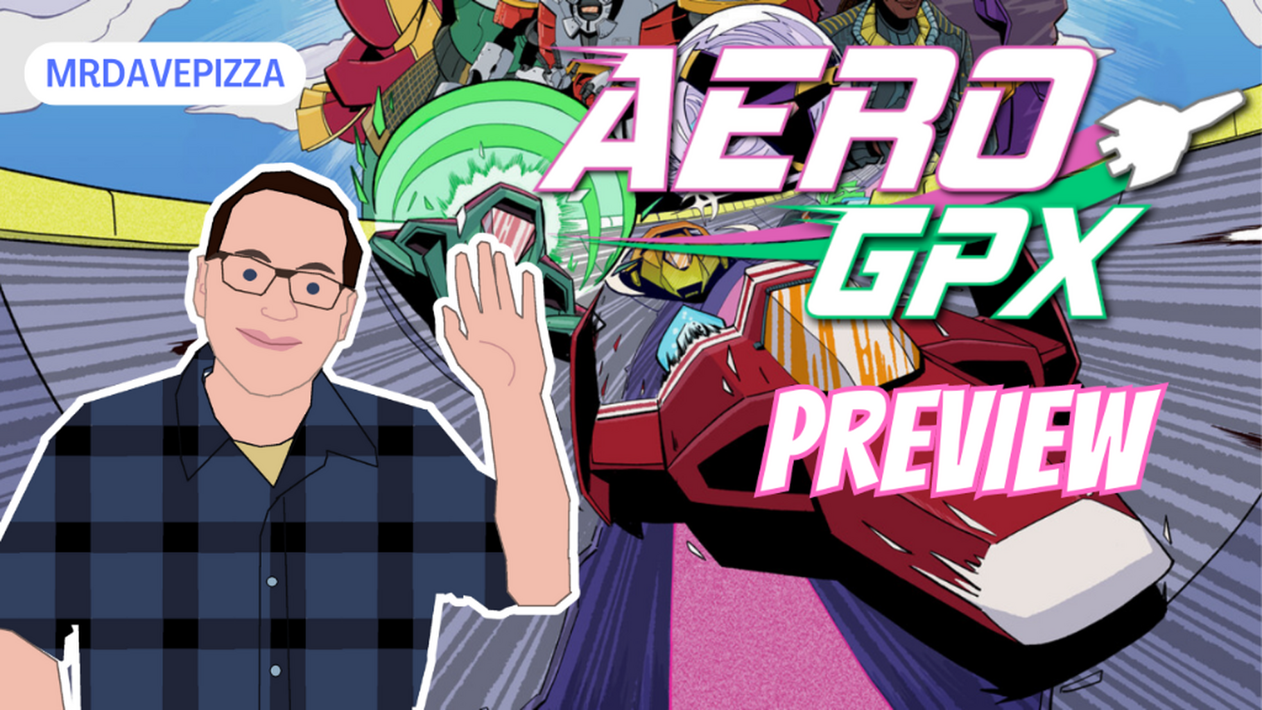 Aero GPX PREVIEW - New Hand-Drawn Futuristic Racer Like F-Zero