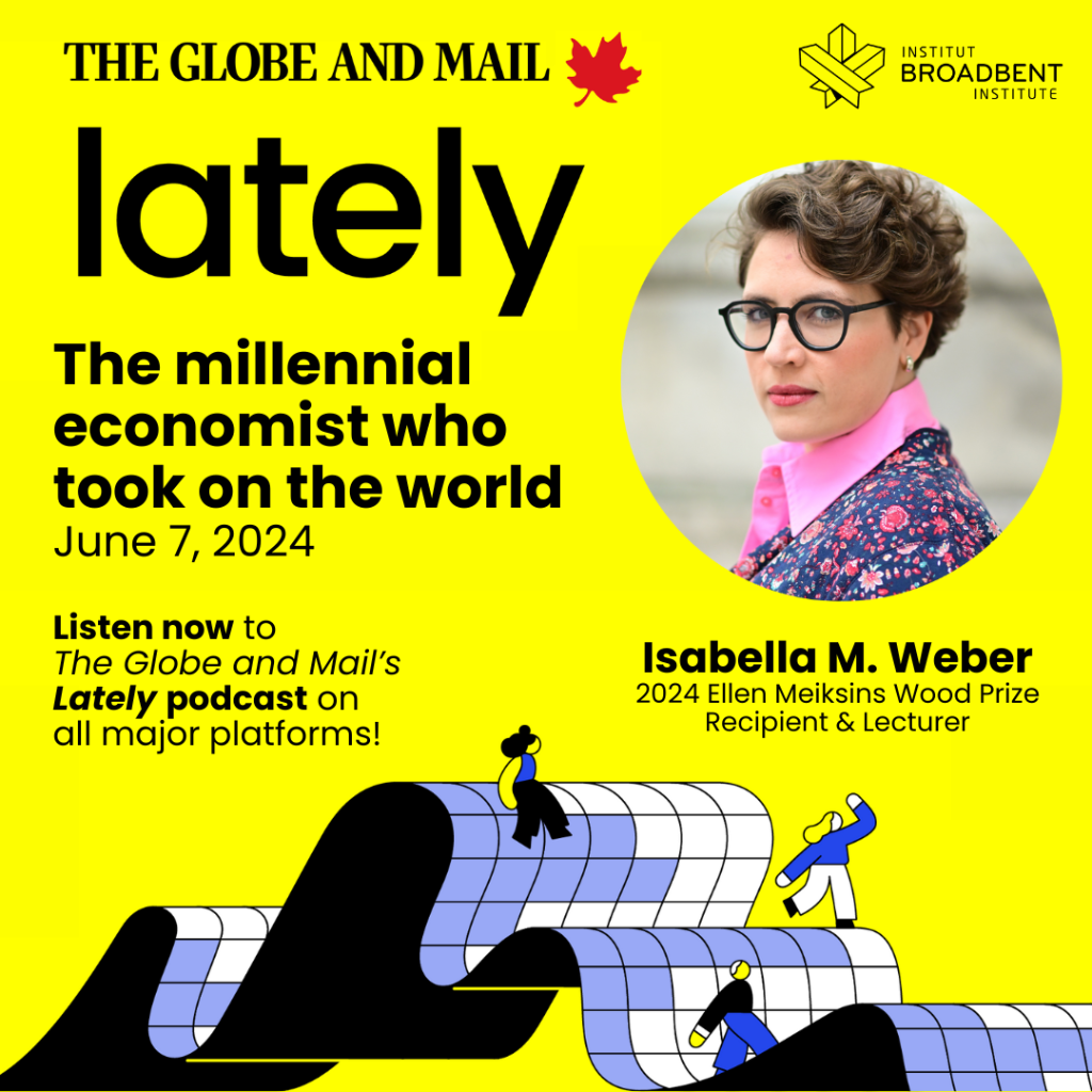 Isabella Weber on the Globe and Mail's Lately