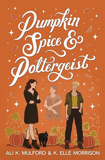 Pumpkin Spice & Poltergeist (Maple Hollow Book 1)