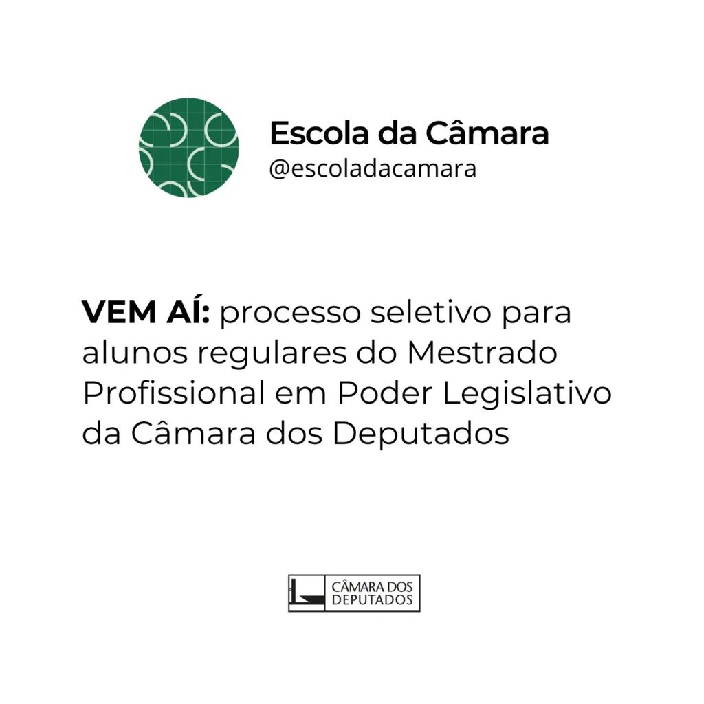 P&oacute;s-Gradua&ccedil;&atilde;o da C&acirc;mara dos Deputados
