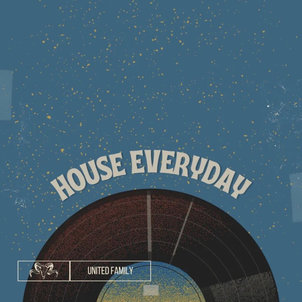 HOUSE EVERYDAY