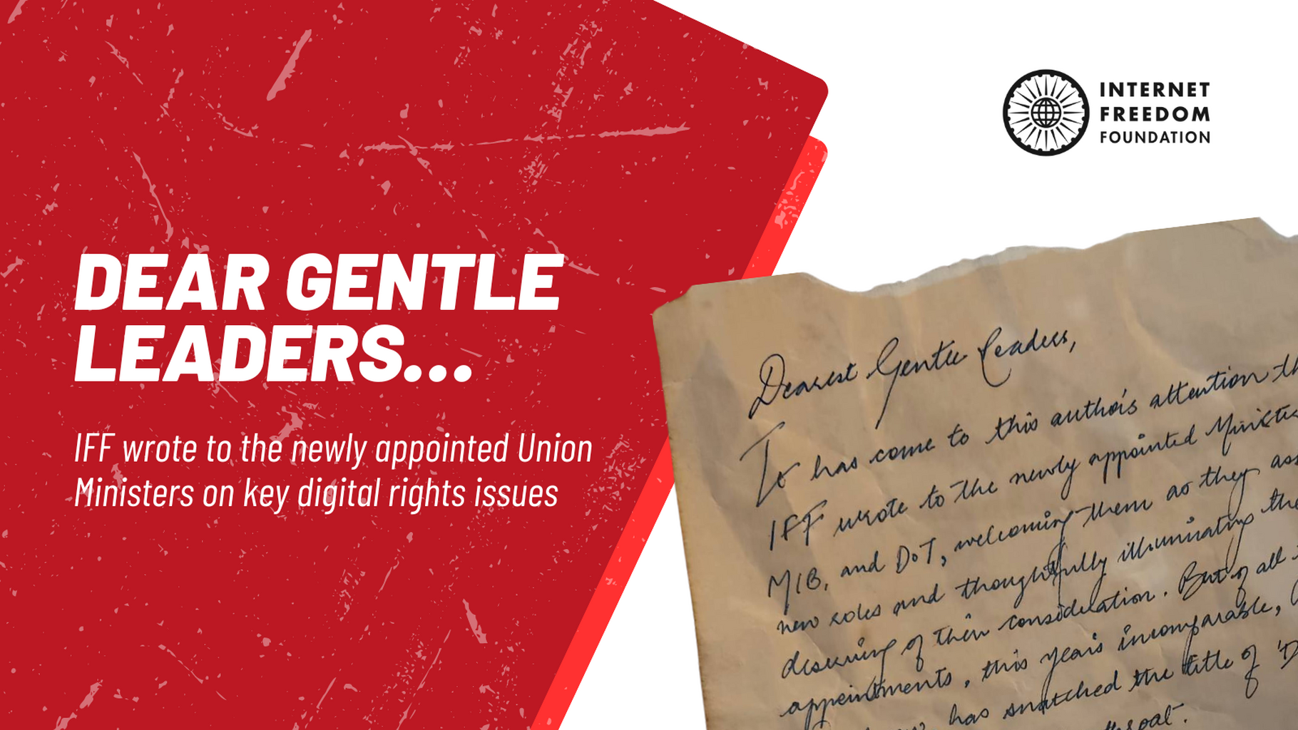 Dear Gentle Leaders&hellip; IFF wrote to the newly appointed Union Ministers on key digital rights issues