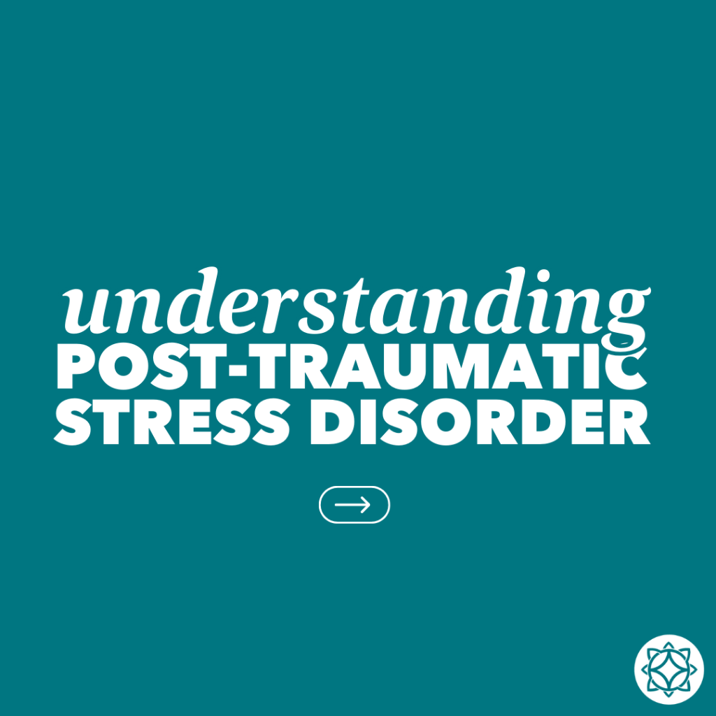Understanding PTSD