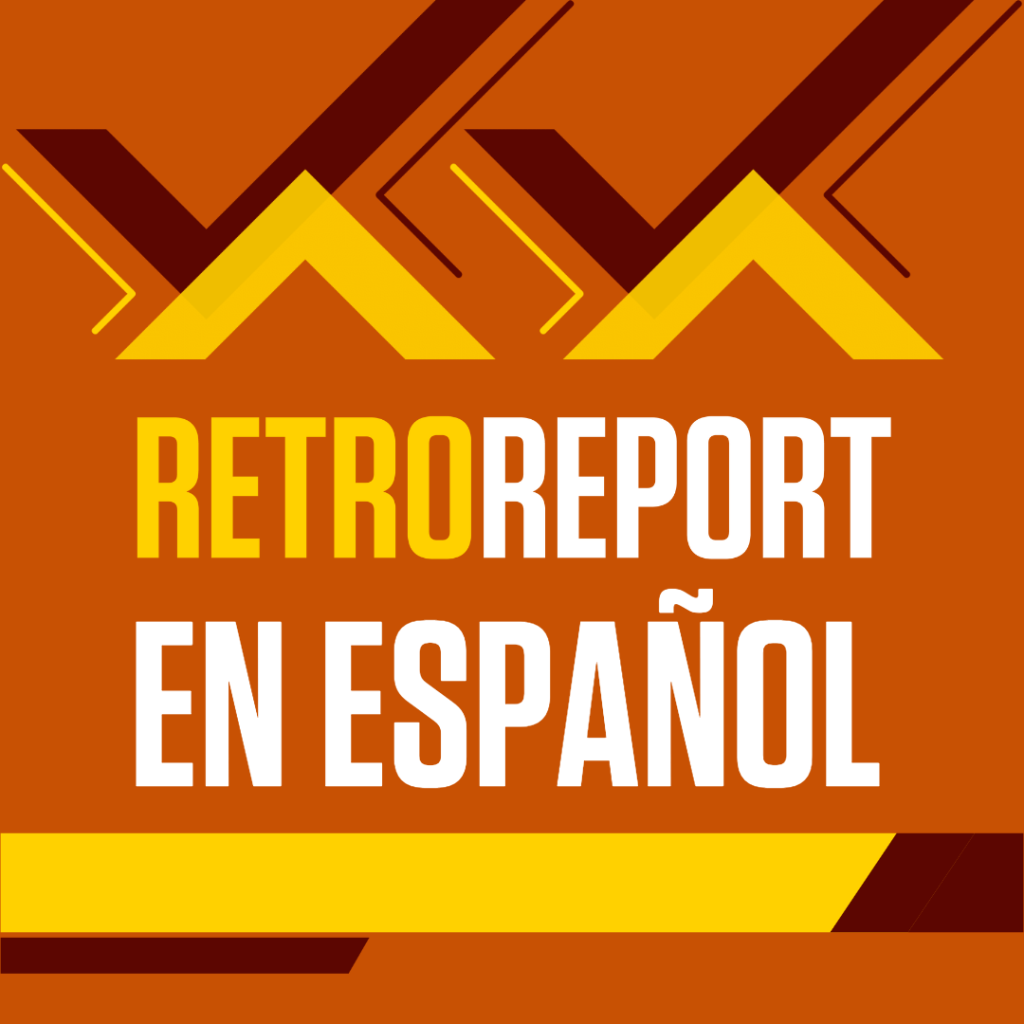 Retro Report En Espa&ntilde;ol