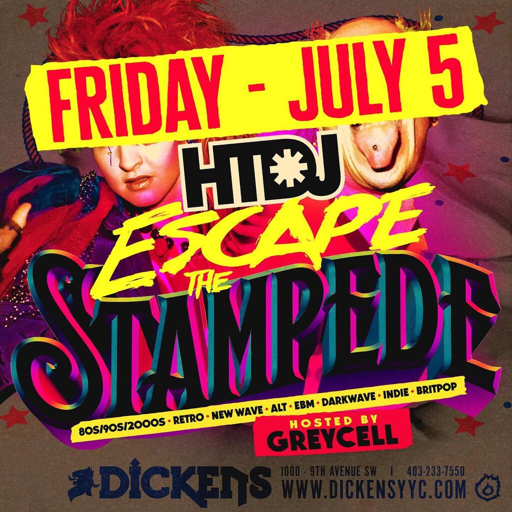 Dickens Hang The DJ: Escape The Stampede Edition, July 5, 2024