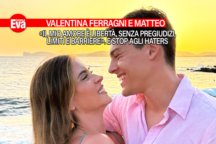 Valentina Ferragni e Matteo Napoletano, amore no limits