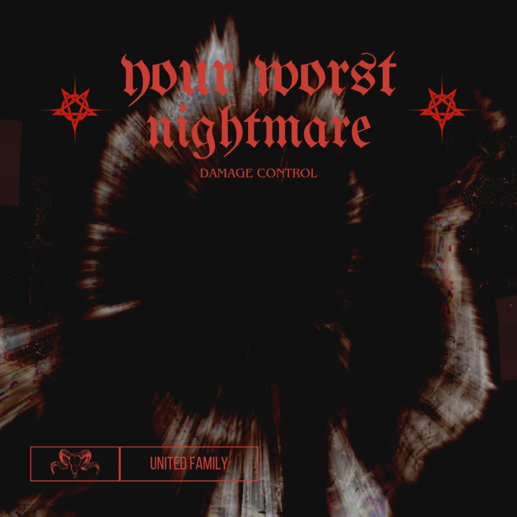 DAMAGE CONTROL - YOUR WORST NIGHTMARE