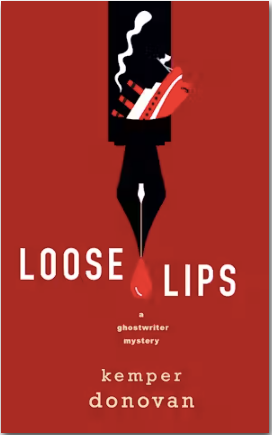 Order LOOSE LIPS by Kemper Donovan