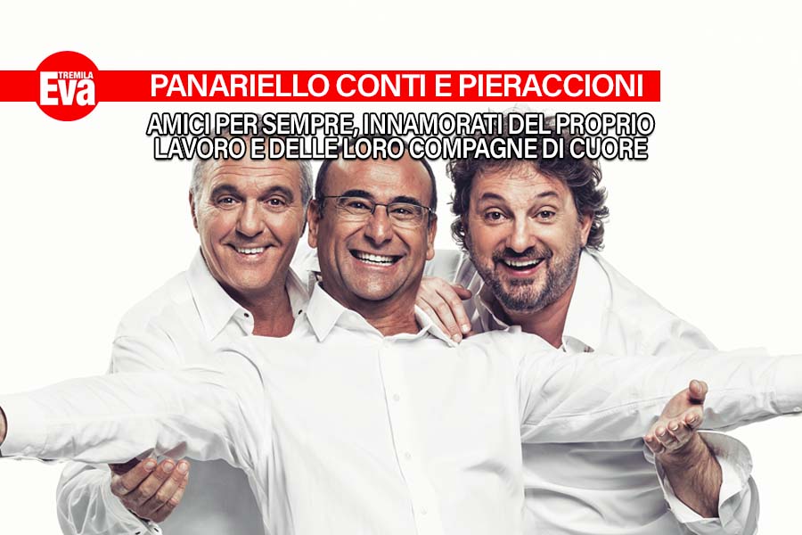 Conti, Panariello e Pieraccioni: i loro segreti d'amore