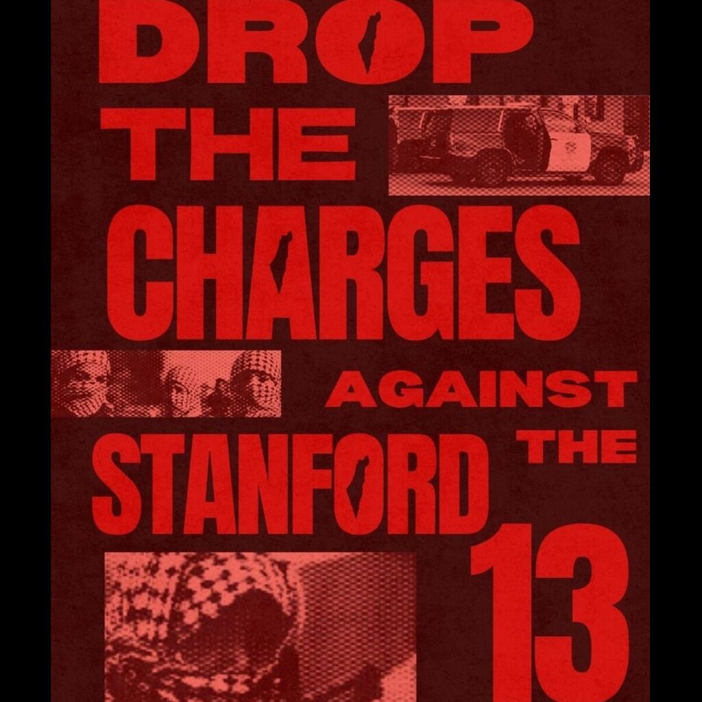 Drop the Charges of the Stanford 13! - Action Toolkit