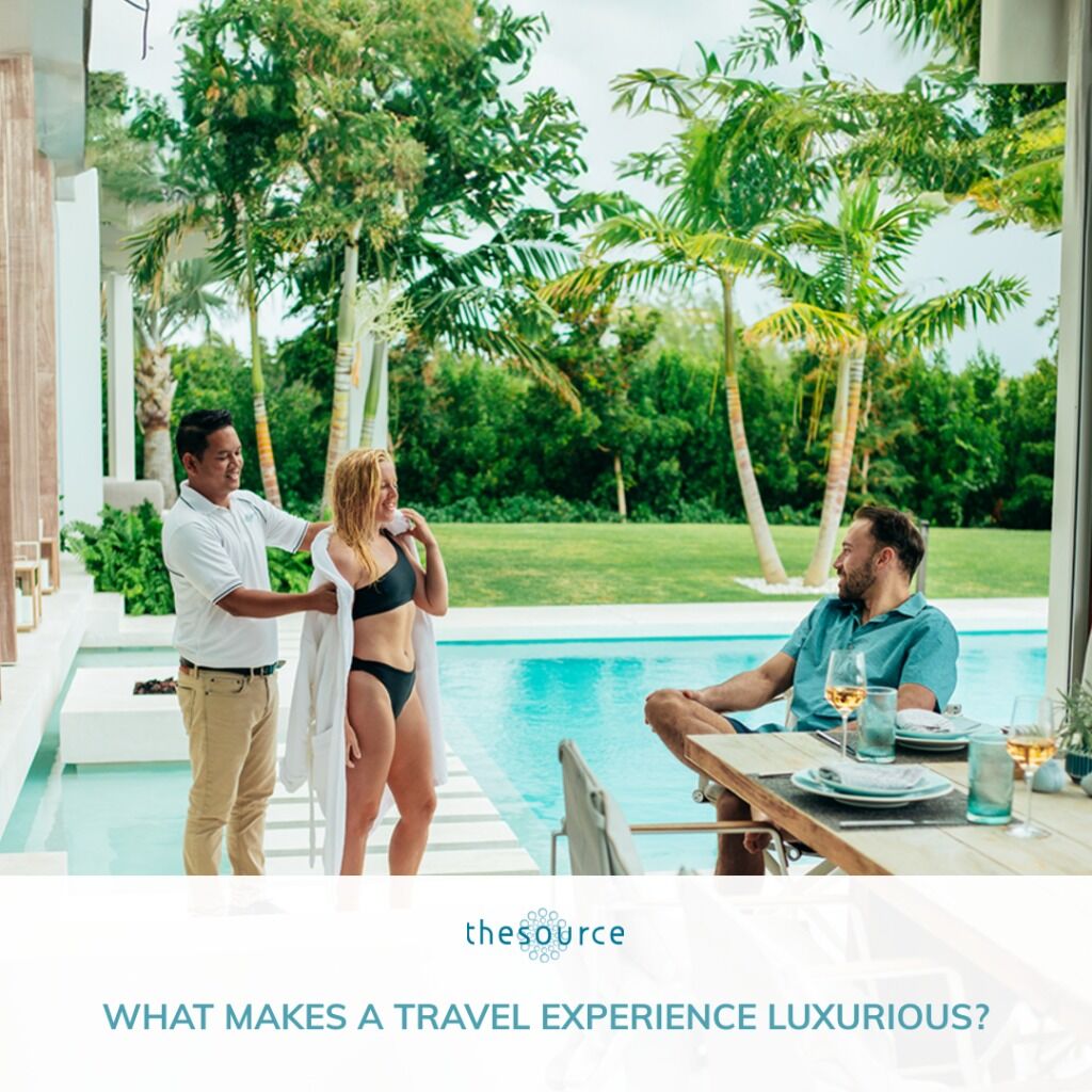 WHAT MAKES A TRAVEL EXPERIENCE LUXURIOUS?