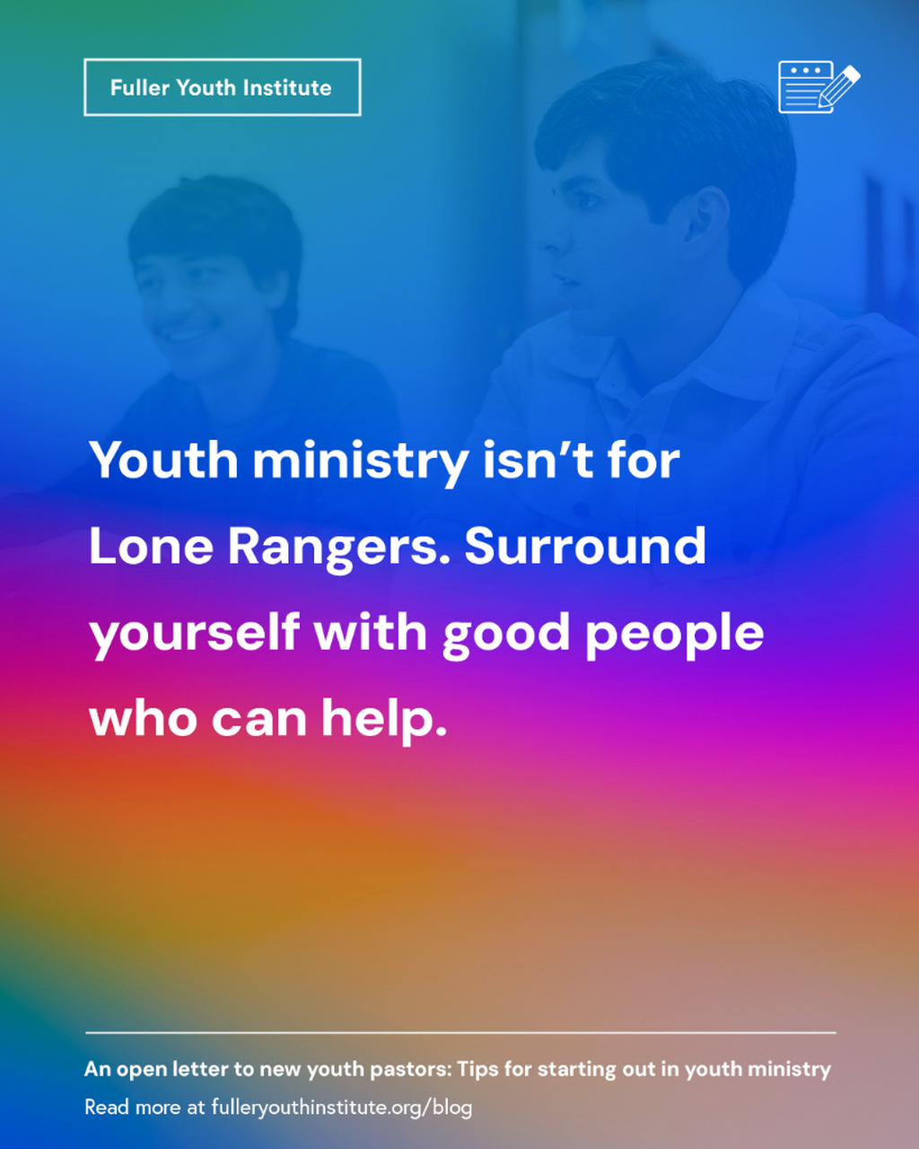 An Open Letter to new youth pastors