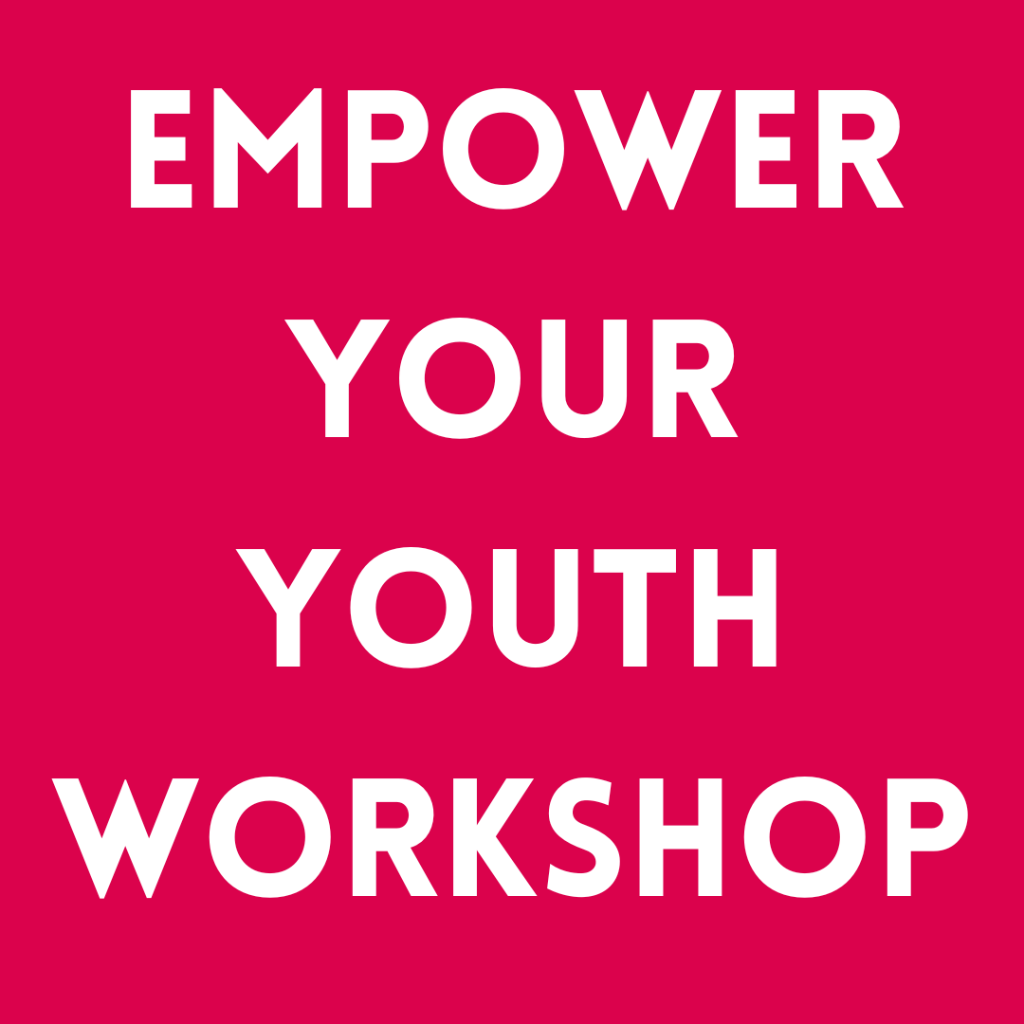 Empowering Your Youth Workshop