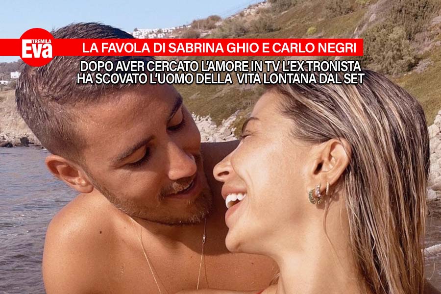 Sabrina Ghio e Carlo Negri: un amore nato lontano dalla tv