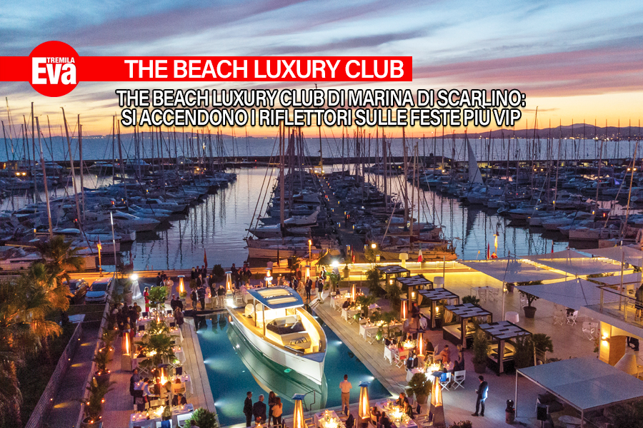 L'estate Vip al The Beach Luxury Club di Marina di Scarlino