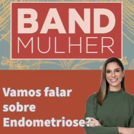 Entrevista TV Band mulher ao vivo sobre endometriose e adenomiose