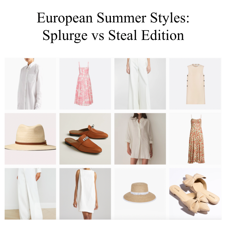 European Summer Style: Splurge vs Steal Edition