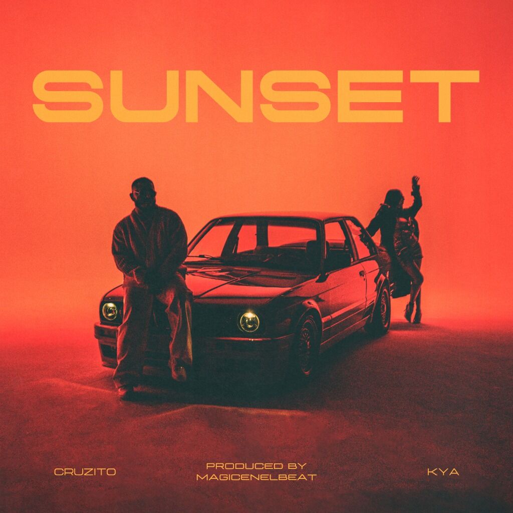 CRUZITO X KYA - SUNSET (Streaming)