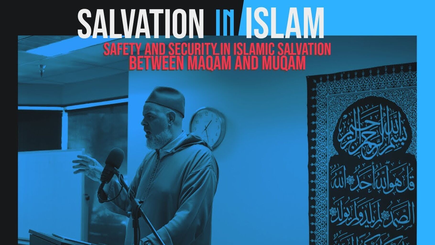 Safety and Security in Islamic Salvation &ndash; Between Maqām and Muqām