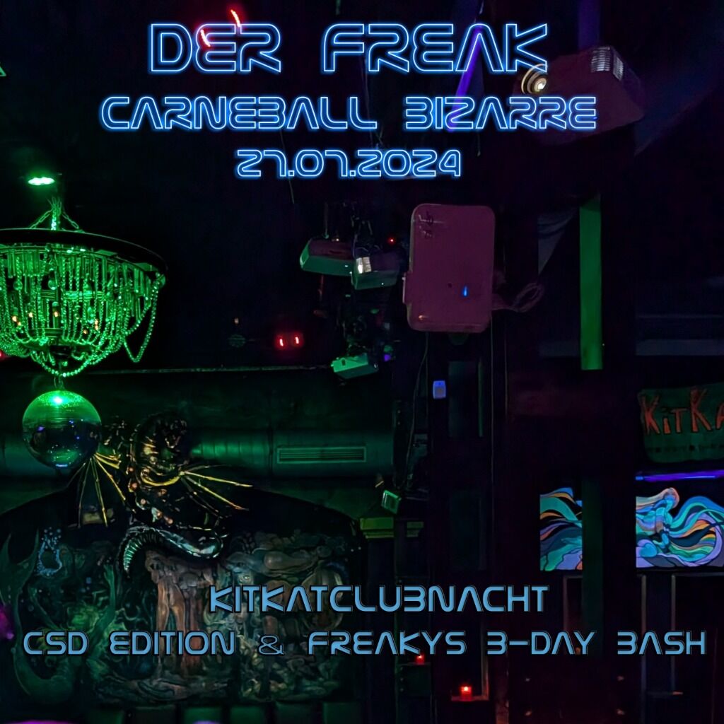 Der Freak - Carneball Bizarre - 27.07.2024