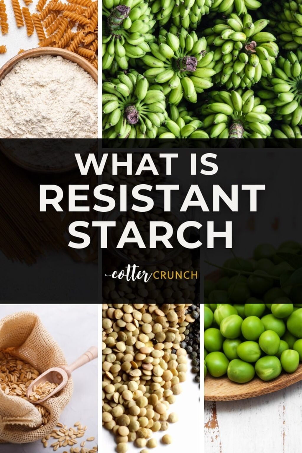 What Is Resistant Starch? Everything You Need to Know!