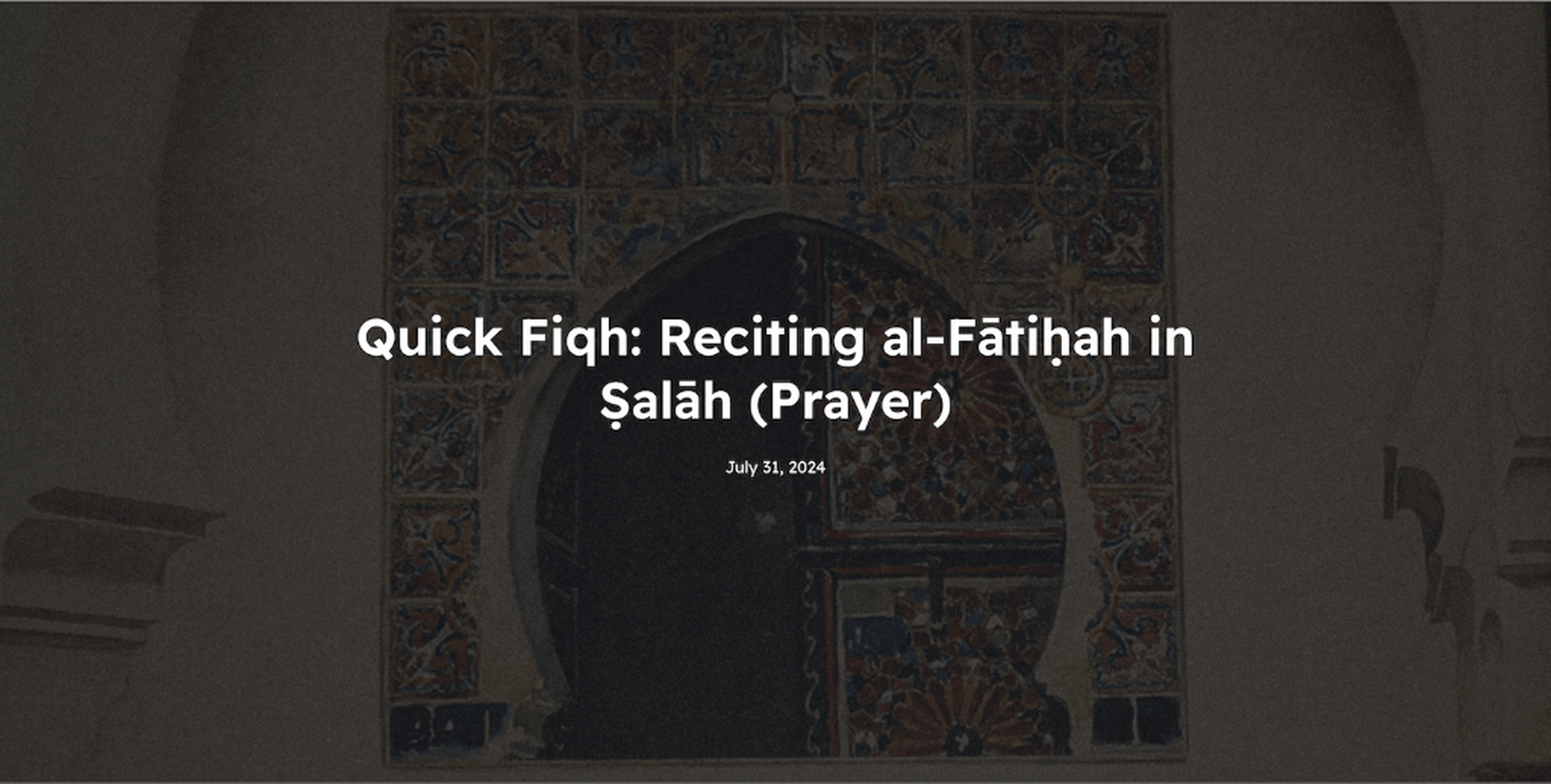 Quick Fiqh: Reciting al-Fātiḥah in Prayer