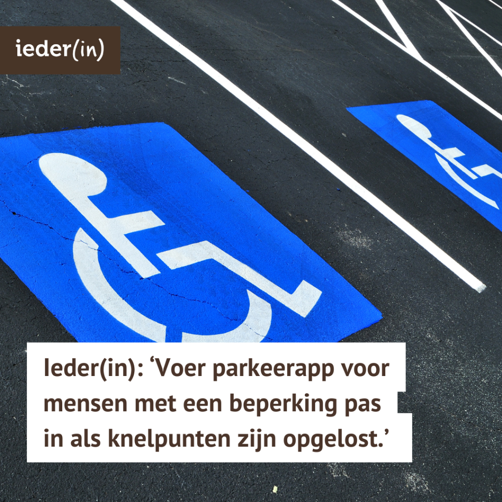 Parkeerapp gehandicapten bevat nog te veel &lsquo;knelpunten&rsquo;