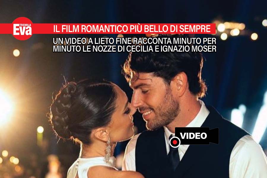 Il film delle nozze di Cecilia Rodriguez e Ignazio Moser