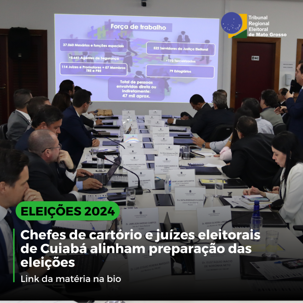 Chefes de cart&oacute;rio e ju&iacute;zes eleitorais de Cuiab&aacute; alinham prepara&ccedil;&atilde;o das elei&ccedil;&otilde;es
