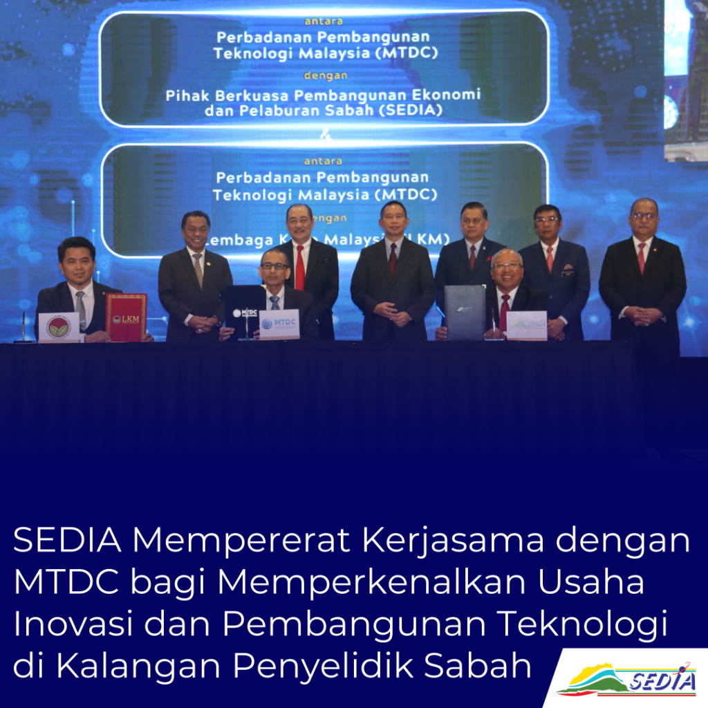 SEDIA Mempererat Kerjasama dengan MTDC bagi Memperkenalkan Usaha Inovasi dan Pembangunan Teknologi di Kalangan Penyelidik Sabah