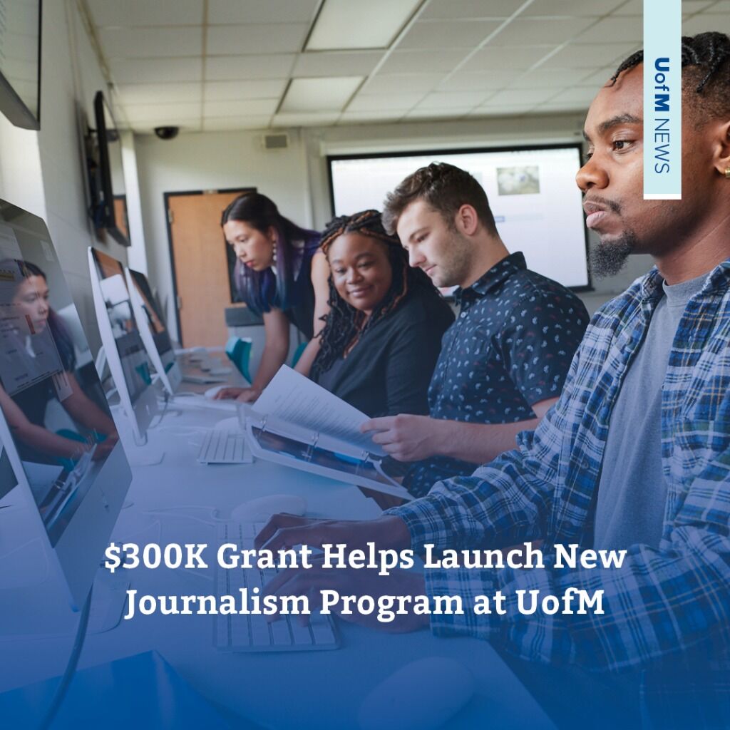 $300K Grant Helps Launch New Journalism Program at UofM