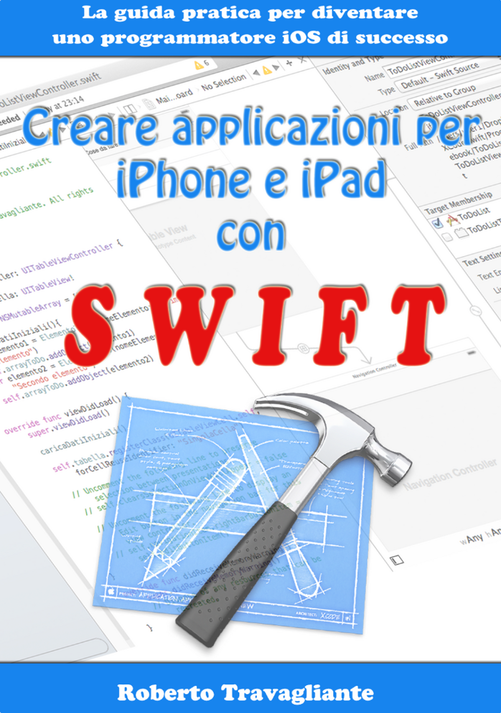 Creare Applicazioni per iPhone e iPad con Swift