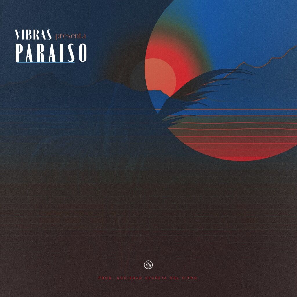 PARAISO BY VIBRAS (PROD X SSR & ME)